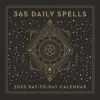 365 Daily Spells 2025 Day-to-Day Calendar (Kalender, Calendar, Engelsk)