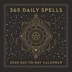365 Daily Spells 2025 Day-to-Day Calendar (Kalender, Calendar, Engelsk)