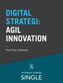 10 digitale strategier - Agil innovation: Entrepreneurship, minimal viable product, l... (Ebog, epub, Dansk)