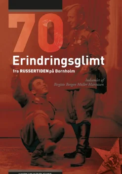 70 Erindringsglimt fra russertiden på Bornholm (bog, hardback, dansk) af Birgitte Borgen Müller Marcussen