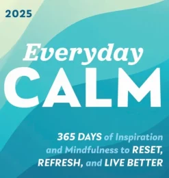 2025 Everyday Calm Boxed Calendar: 365 days of inspiration and mindfulness to reset, ... (Kalender, Calendar, Engelsk)