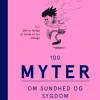 100 myter om sundhed og sygdom (Lydbog, zip_mp3, Dansk) af Kim Bartholdy