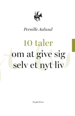 10 taler om at give sig selv et nyt liv (Ebog, epub, Dansk) af Pernille Aalund