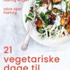 21 vegetariske dage til vægttab (Bog, Hæftet, Dansk) af Alice Apel Hartvig