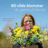 80 vilde blomster du gerne vil kende (Lydbog, zip_mp3, Dansk) af Søren Ryge Petersen