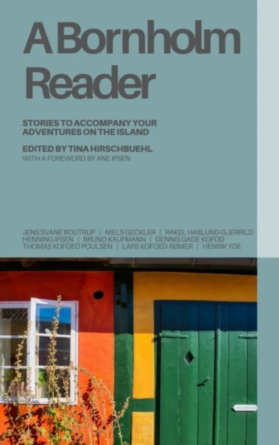 A Bornholm Reader: Stories to Accompany Your Adventures on the Island (Bog, Paperback, Engelsk) af Ikke angivet