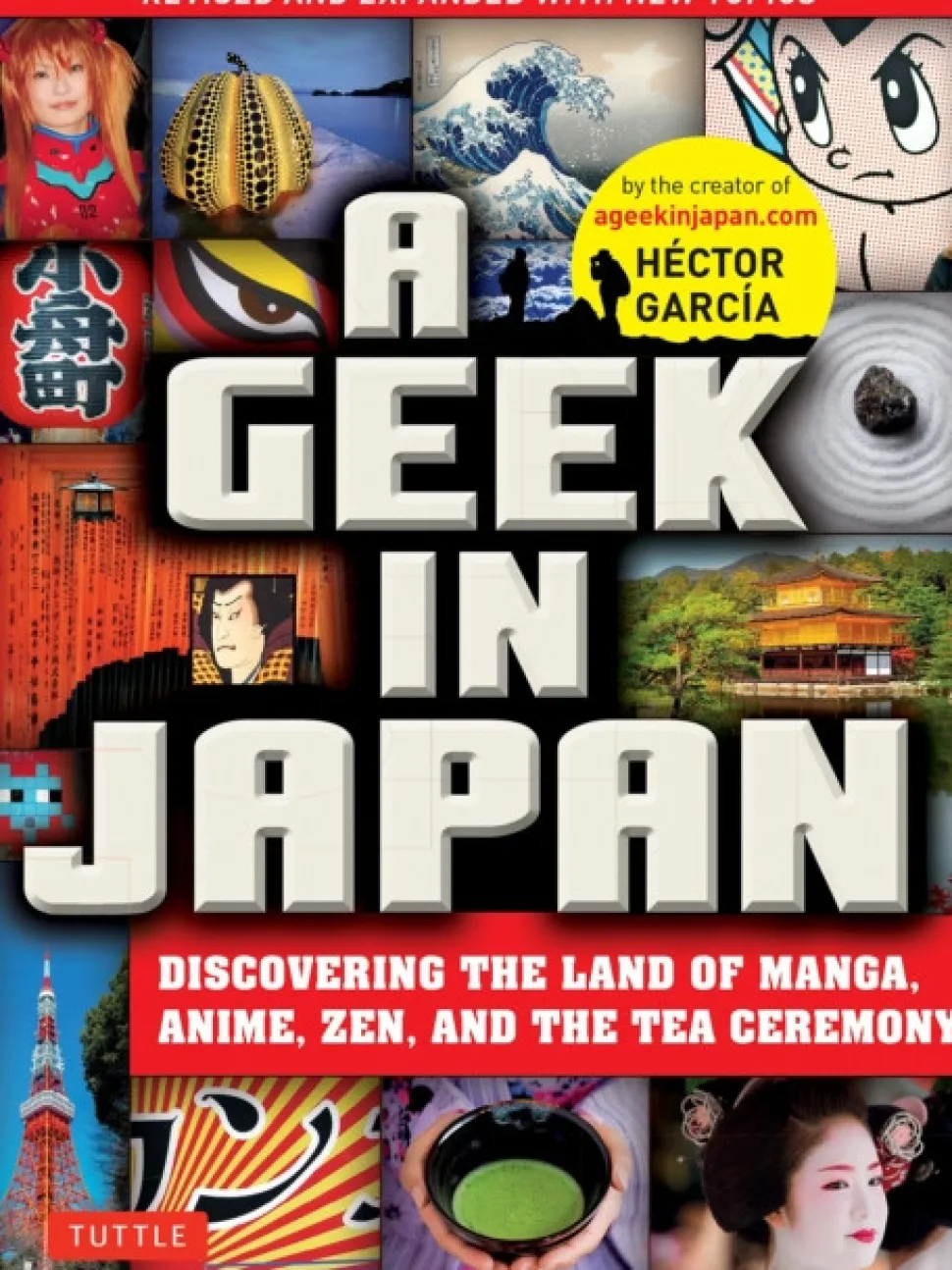 A Geek in Japan: Discovering the Land of Manga, Anime, Zen, and the Tea Ceremony (Bog, Paperback / softback, Engelsk)