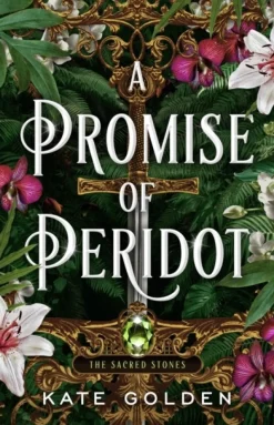 A Promise of Peridot: An addictive enemies-to-lovers fantasy romance (The Sacred Ston... (Bog, Paperback / softback, Engelsk)