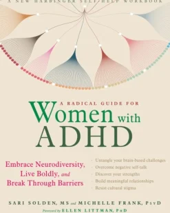 A Radical Guide for Women with ADHD: Embrace Neurodiversity, Live Boldy, and Break Th... (Bog, Paperback / softback, Engelsk)