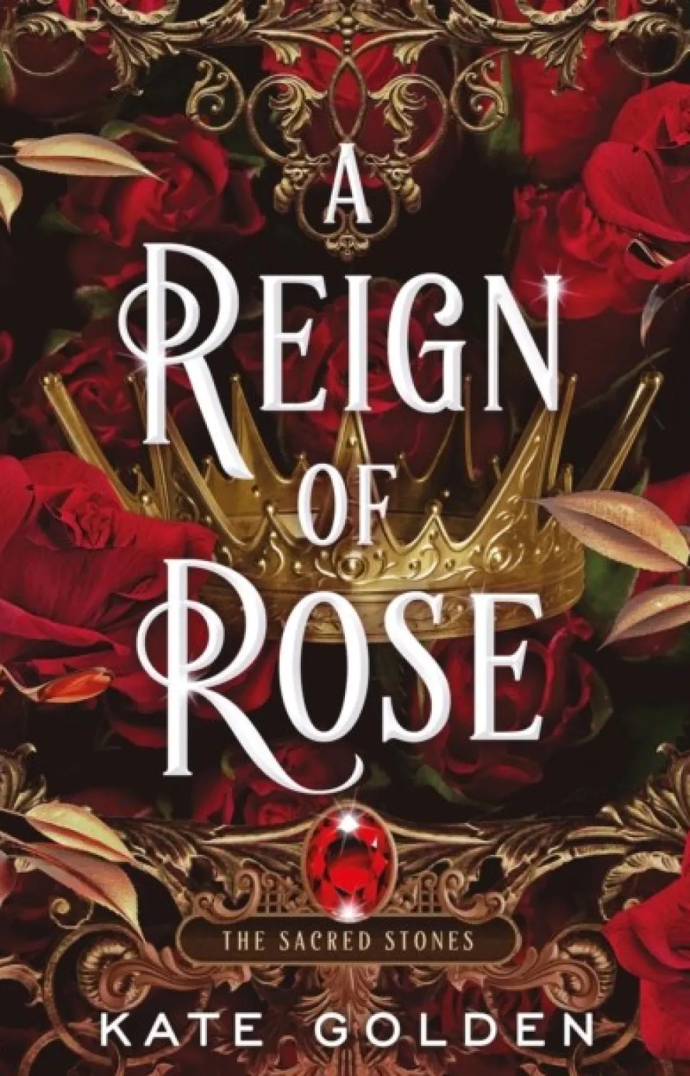 A Reign of Rose: An addictive enemies-to-lovers fantasy romance (The Sacred Stones, B... (Bog, Paperback / softback, Engelsk)