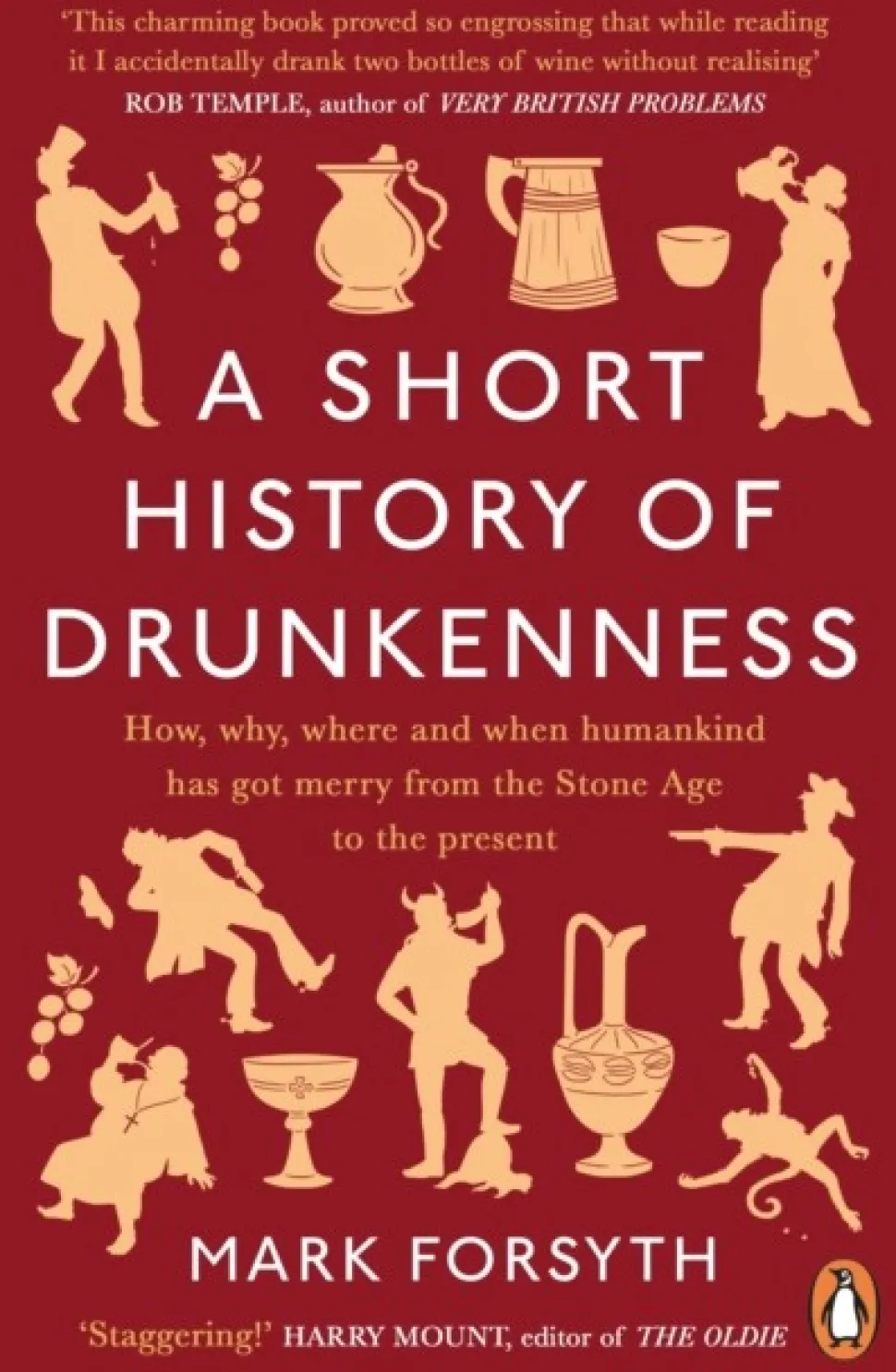 A Short History of Drunkenness (Bog, Paperback / softback, Engelsk) af Mark Forsyth