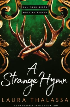 A Strange Hymn: Book two in the bestselling smash-hit dark fantasy romance! (Bog, Paperback / softback, Engelsk)