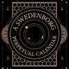 A Swedenborg Perpetual Calendar: Thoughts for the Day to Return to Year after Year (Bog, Paperback / softback, Engelsk)