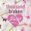 A Thousand Broken Pieces (Bog, Paperback / softback, Engelsk) af Tillie Cole