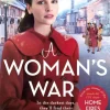 A Woman's War: The second book in the World War II saga trilogy based on the hit TV s... (Bog, Paperback / softback, Engelsk)