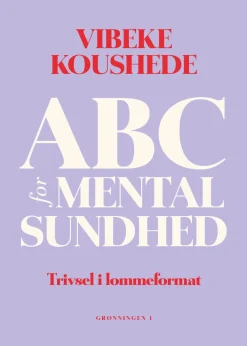 ABC for mental sundhed: Trivsel i lommeformat (Bog, Hæftet, Dansk) af Vibeke Jenny Koushede