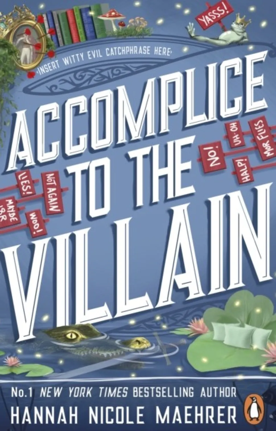 Accomplice to the Villain (Bog, Paperback / softback, Engelsk) af Hannah Nicole Maehrer