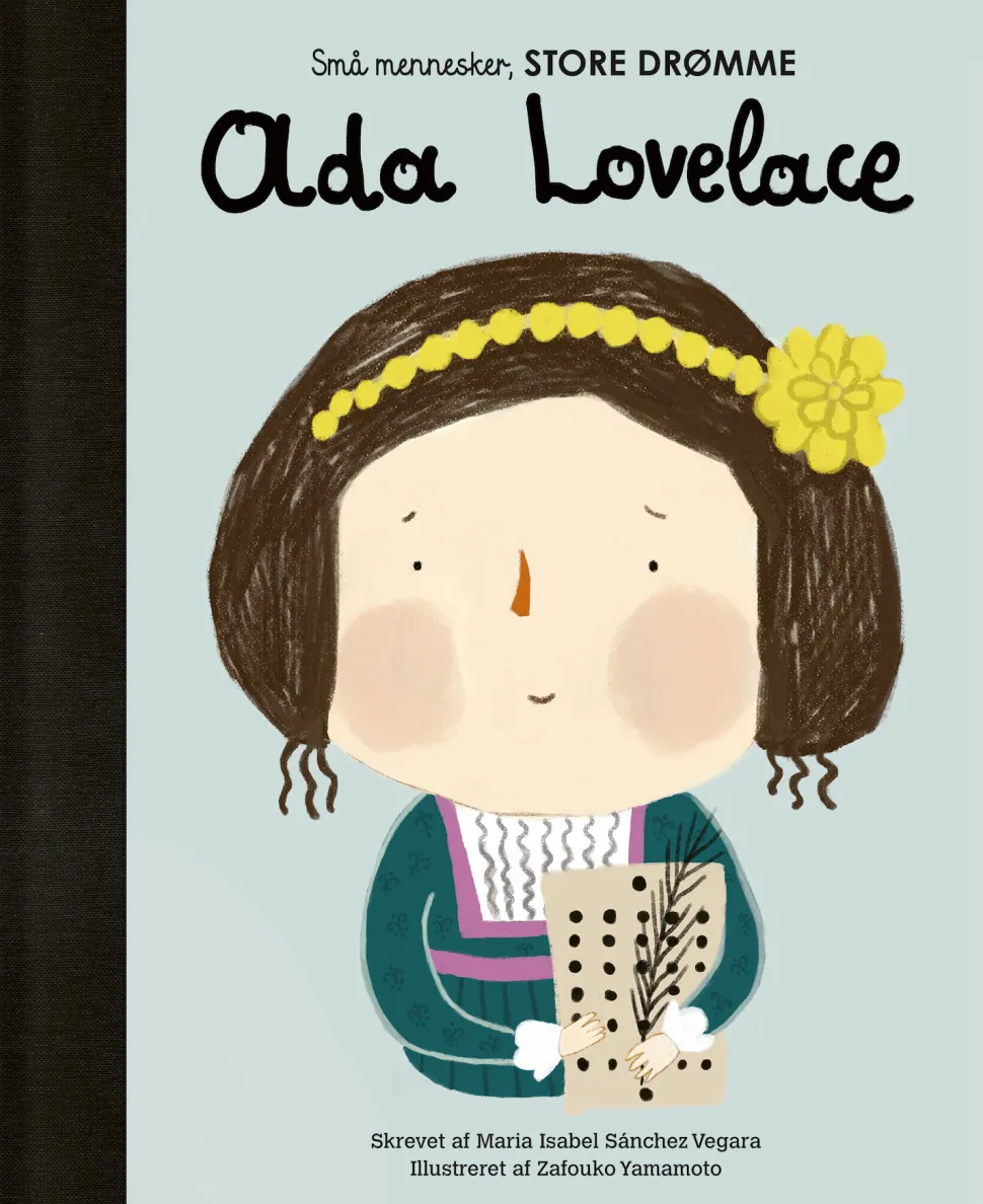 Ada Lovelace: Små mennesker, store drømme nr. 17 (Bog, Hardback, Dansk) af Maria Isabel Sánchez Vegara