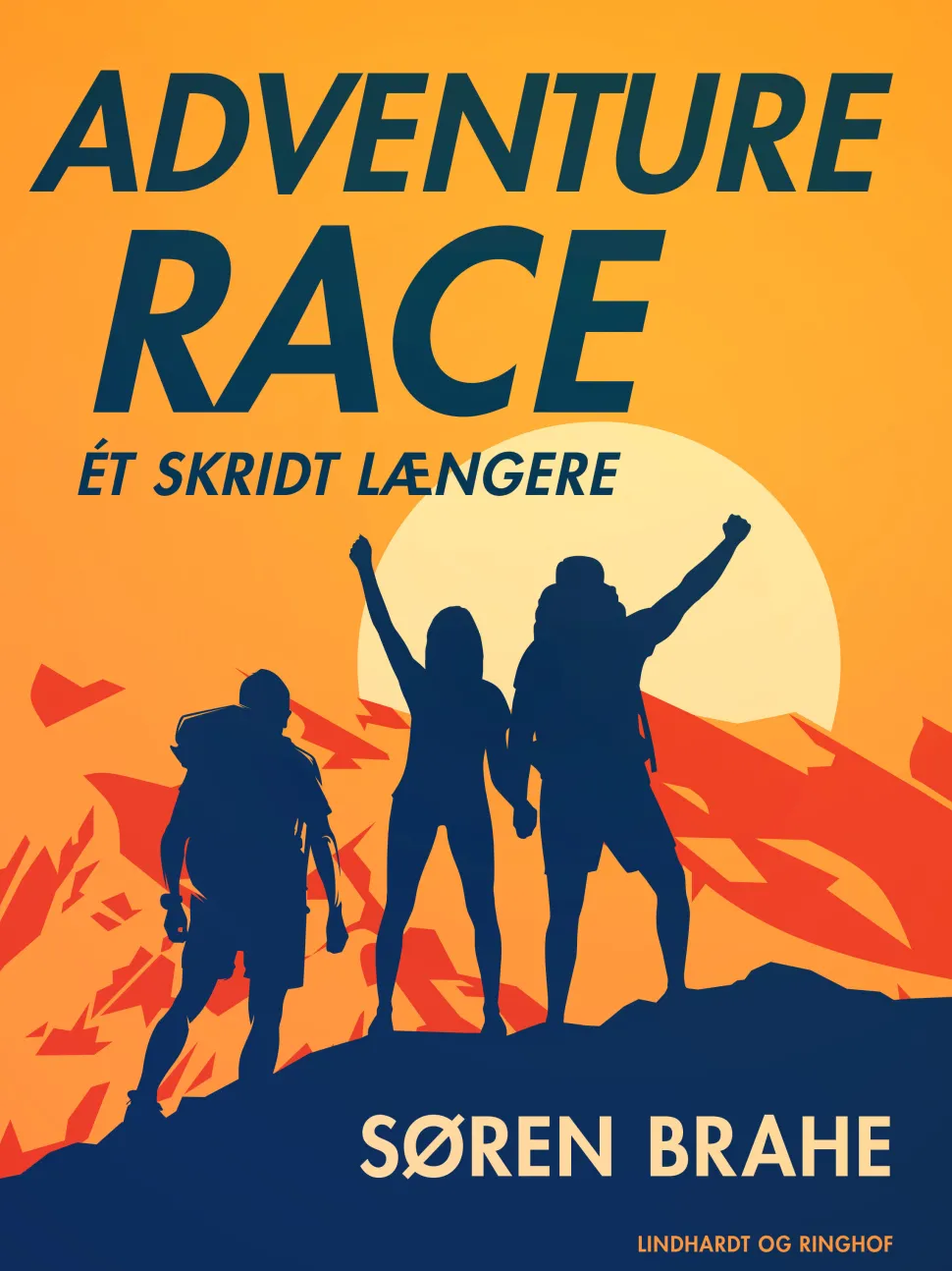 Adventure race. Ét skridt længere (Ebog, epub, Dansk) af Søren Brahe