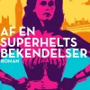 Af en superhelts bekendelser (Ebog, epub, Dansk) af Mette Thomsen