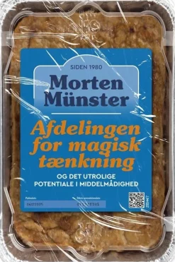 Afdelingen for magisk tænkning: - og det utrolige potentiale i middelmådighed (Bog, Hæftet, Dansk) af Morten Münster