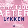 After - lykken (Bog, Hæftet, Dansk) af Anna Todd