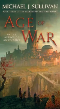 Age of War: Book Three of The Legends of the First Empire (Bog, Paperback / softback, Engelsk) af Michael J Sullivan