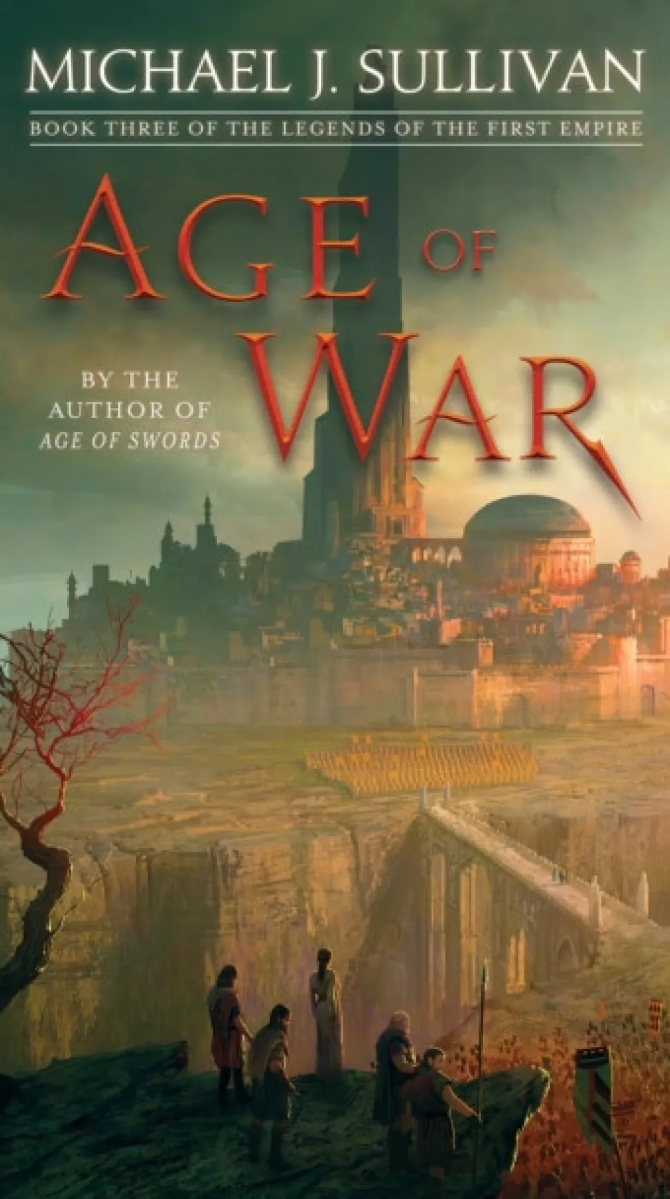 Age of War: Book Three of The Legends of the First Empire (Bog, Paperback / softback, Engelsk) af Michael J Sullivan