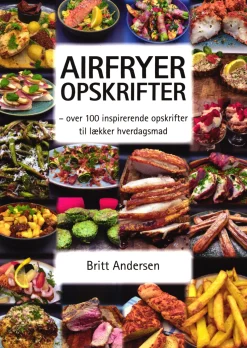 Airfryer opskrifter (bog, hæftet, dansk) af Britt Andersen