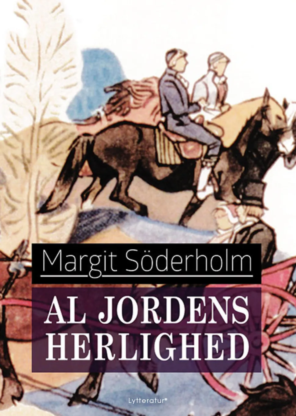 Al jordens herlighed (Lydbog, zip_mp3, Dansk) af Margit Söderholm