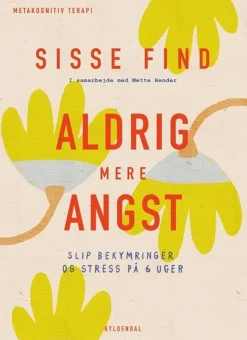Aldrig mere angst (Bog, Indbundet, Dansk) af Sisse Find