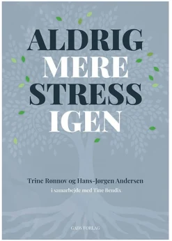 Aldrig mere stress igen (Bog, Hæftet, Dansk)