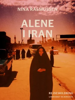 Alene i Iran (Lydbog, zip_mp3, Dansk) af Nina Rasmussen