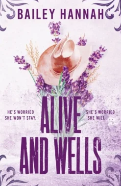 Alive and Wells: The must-read, small-town spicy cowboy romance that will have you LA... (Bog, Paperback / softback, Engelsk)