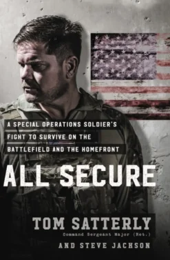 All Secure: A Special Operations Soldier's Fight to Survive on the Battlefield and th... (Bog, Hardback, Engelsk)