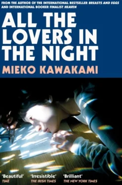 All The Lovers In The Night (Bog, Paperback / softback, Engelsk) af Mieko Kawakami