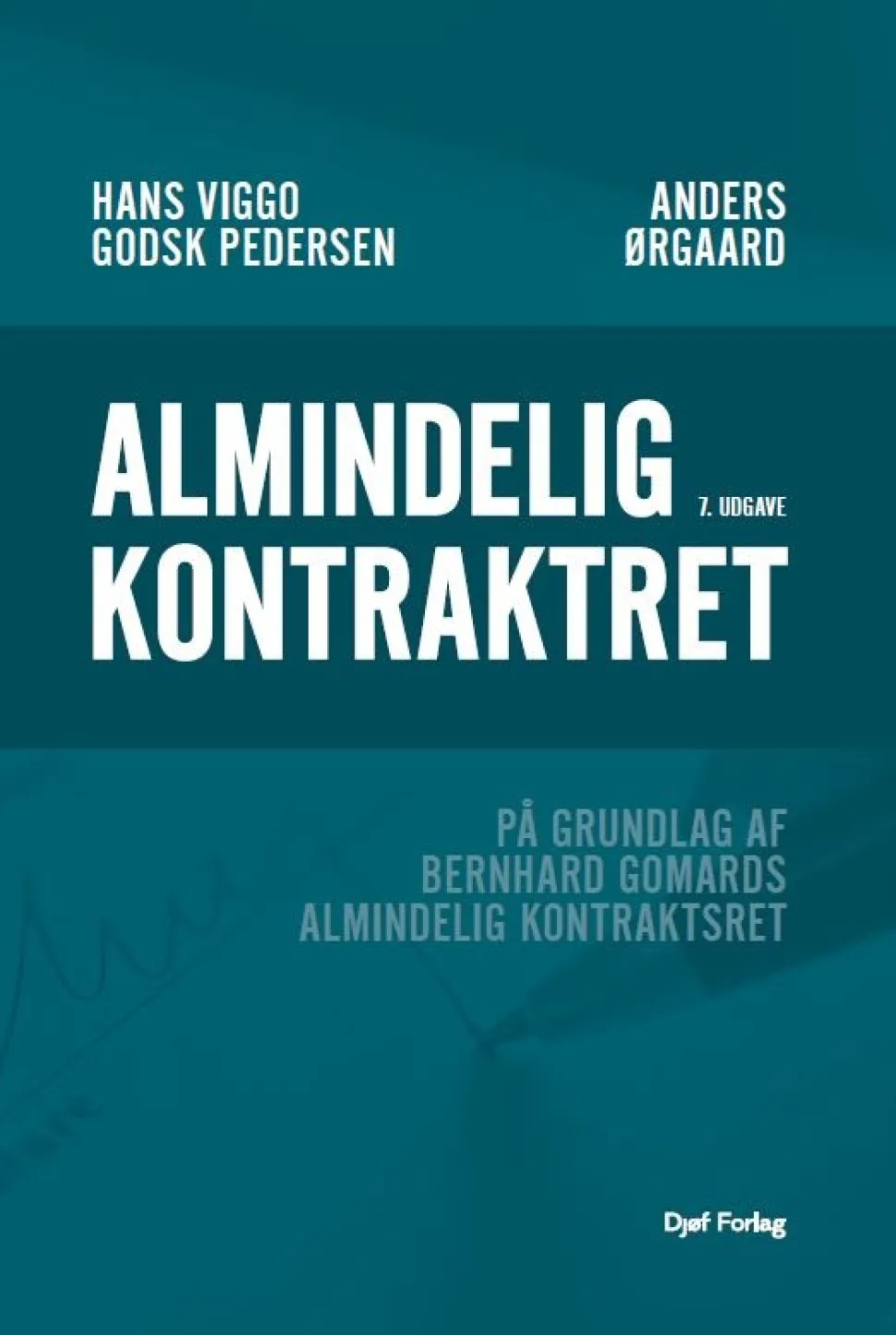 Almindelig kontraktret: På grundlag af Bernhard Gomards Almindelig kontraktsret (Bog, Hæftet, Dansk)