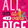 Alt om at være pige 1 - Når alle andre [end mig] har fået »DET«: Alt om at være pige 1 (Ebog, epub, Dansk)