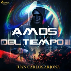 Amos del tiempo III (Lydbog, zip_mp3, Spansk) af Juan Carlos Arjona Ollero