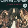 An Illustrated Treasury of Swedish Folk and Fairy Tales (Bog, Indbundet, Engelsk) af John Bauer