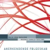 Anerkendende følgeskab: Når organisationer lykkes (Ebog, epub, Dansk) af Maja Loua Haslebo