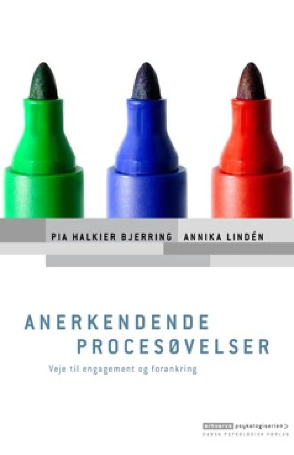 Anerkendende procesøvelser: Veje til engagement og forandring (Ebog, epub, Dansk) af Pia Halkier Bjerring