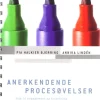 Anerkendende procesøvelser: Veje til engagement og forankring (Bog, Spiralryg, Dansk) af Pia Halkier Bjerring Annika Lindén