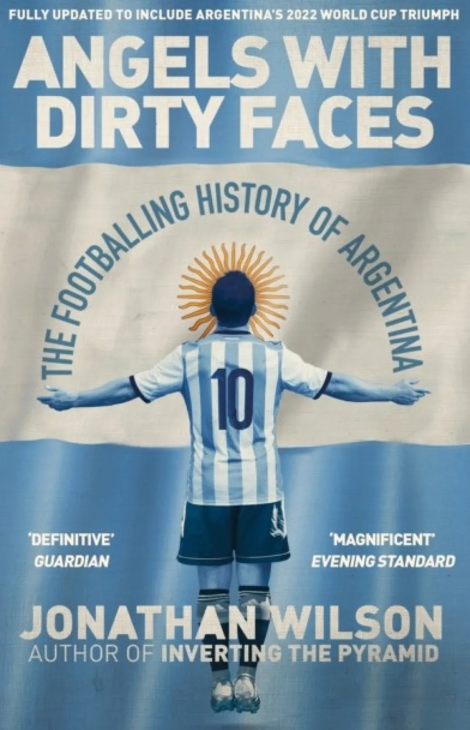 Angels With Dirty Faces: The Footballing History of Argentina (Bog, Paperback / softback, Engelsk) af Jonathan Wilson
