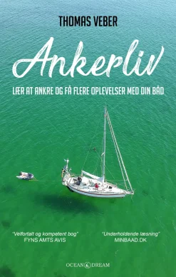 Ankerliv: Lær at ankre og få flere oplevelser med din båd (Bog, Paperback, Dansk) af Thomas Veber