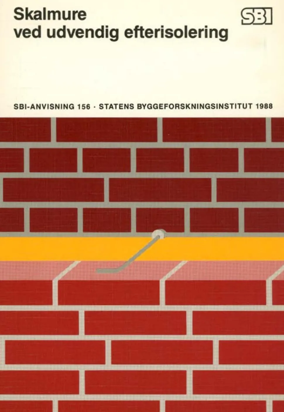 Anvisning 156: Skalmure ved udvendig efterisolering (Bog, Hæftet, Dansk) af Henry Høffding Knutsson