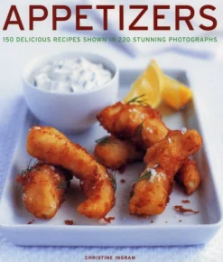 Appetizers: 150 delicious recipes shown in 220 stunning photographs (Bog, Hardback, Engelsk) af Christine Ingram