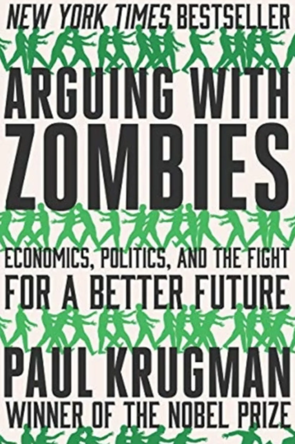 Arguing with Zombies: Economics, Politics, and the Fight for a Better Future (Bog, Paperback / softback, Engelsk)