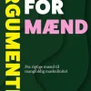 Argumenter for mænd: Fra rigtige mænd til mangfoldig maskulinitet (Bog, Hæftet, Dansk) af Svend Aage Madsen