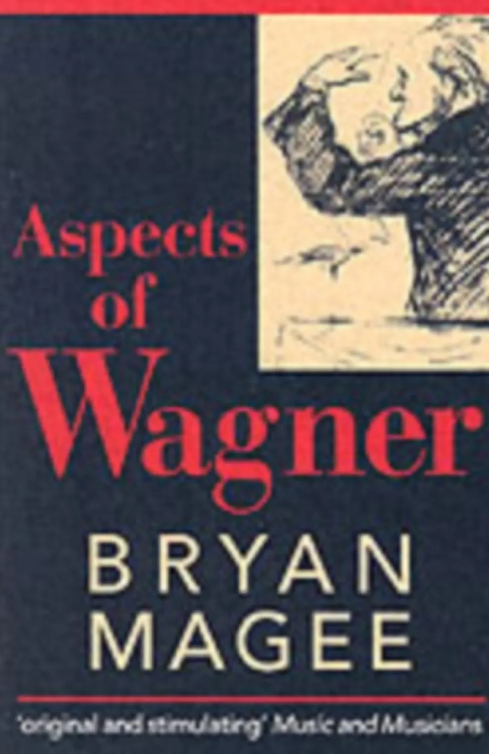 Aspects of Wagner: 2nd Edition (Bog, Paperback / softback, Engelsk) af Bryan Magee